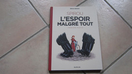 EO L'ESPOIR MALGRE TOUT 1ERE PARTIE    EMILE BRAVO - Spirou Et Fantasio