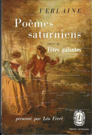 Poèmes Saturniens/Fêtes Galantes-VERLAINE-Livre De Poche 1974--BE - Auteurs Français