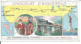 CHOCOLAT D'AIGUEBELLE  - LES GRANDES VOIES FERREES - NEW-YORK A SAN-FRANCISCO - Advertising