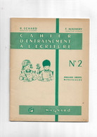 Cahier  D'entrainement à L'écriture Magnard N° 2 Anglaise Droite Minuscule - 0-6 Años