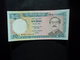 BANGLADESH * : 10 TAKA   ND 1996     P 32      NEUF - Bangladesh