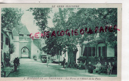 32- BARBOTAN LES THERMES- LA PORTE ET L' HOTEL DE LA PAIX - GERS - Barbotan