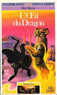 Un Livre Dont Vous êtes Le Héros N°392 - L'oeil Du Dragon - Dragon D'Or 6 - Folio Junior Gallimard - 1987 BE - Other