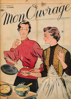 MON OUVRAGE, N° 65 (Février 1954), 32 Pages, Mensuel, Points Ajourés Pour Tricot, Chandeleur, Crêpes - Fashion