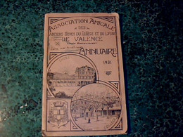 Scolaire Annuaire De L'association Amicale Des Anciens élèves Du Collèges & Du Lycée De Valence ( France) Annèe 1931 - Unclassified