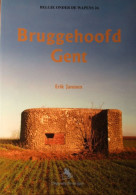 Bruggehoofd Gent - Door Erik Janssen - 2007 - Guerre 1939-45