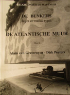 De Atlantische Muur (deel 2) - Door A. Van Geeteruyen En D. ¨Peeters -   2004 - War 1939-45