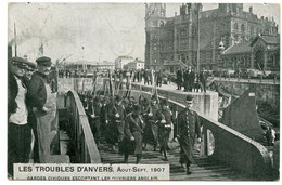 Troubles D'Anvers 1907.grève Des Dockers Belges.ouvriers Anglais Briseurs De Grève Escortés Par Les Garde Civiques. - Sciopero