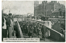 Troubles D'Anvers 1907.grève Des Dockers Belges.ouvriers Anglais Briseurs De Grève Escortés Par Les Garde Civiques. - Grèves