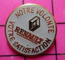 513i Pin's Pins / Beau Et Rare : Thème AUTOMOBILES / RENAULT NOTRE VOLONTE VOTRE SATISFACTION - Renault