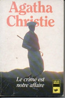 Le Crime Est Notre Affaire - Agatha Christie - Agatha Christie