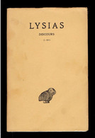Lysias - Discours - Tome I - Les Belles Lettres - Guillaume Budé. 1964 Discours ( I - XV ) TEXTE ET TRADUCTION - Psychology/Philosophy
