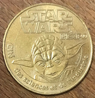 75019 PARIS CITÉ DES SCIENCES STAR WARS YODA MDP 2005 MÉDAILLE MONNAIE DE PARIS JETON TOURISTIQUE MEDALS COINS TOKENS - 2005