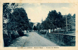 Noyers Sur Jabron * Avenue De Sisteron - Autres & Non Classés