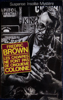 NéO 132 - Les Cadavres Ne Font Pas De Cinquième Colonne - Fredric Brown - ( 1986 ) . - NEO Nouvelles Ed. Oswald