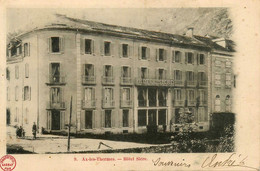 Ax Les Thermes * Hôtel SICRE Sicre * 1906 - Ax Les Thermes