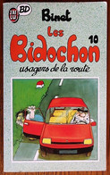 BD LES BIDOCHON - 10 - Les Bidochon Usagers De La Route - Livre De Poche J'ai Lu 1997 BASF - Bidochon, Les