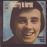 45 T Thierry Le Luron " La Chabanisation " - Comiques, Cabaret