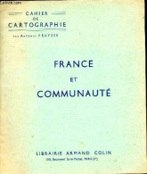 France Et Communauté - Cahier De Cartographie - FRAYSSE Anonin - 1959 - Kaarten & Atlas