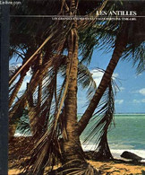 Les Antilles - Rédacteurs Des Editions Time Life - 1976 - Outre-Mer