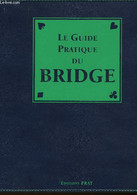 LE GUIDE PRATIQUE DU BRIDGE - COLLECTIF - 0 - Jeux De Société