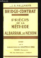 Bridge-Contrat. Précis De La Méthode Albarran - De Nexon. - HALLMAYR J.A. - 1939 - Palour Games