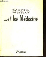 ... Et Les Médecins. - ALDEBERT Bernard - 1958 - Home Decoration