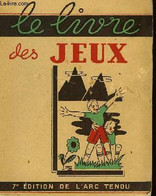 Le Livre Des Jeux - GUILLEN E. - 1942 - Palour Games