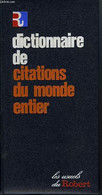 DICTIONNAIRE DE CITATIONS DU MONDE ENTIER - COLLECTIF - 1980 - Dizionari