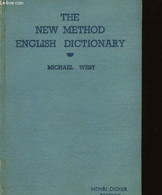 The New Method English Dictionnary. - WEST Michael Philip Et ENDICOO James Gareth. - 1947 - Dizionari