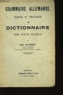 Grammaire Allemande Simple Et Pratique Et Dictionnaire Des Mots Usuels. - BILLEMONT Henri - 1940 - Atlanten