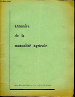ANNUAIRE DE LA MUTUALITE AGRICOLE - COLLECTIF - 1957 - Annuaires Téléphoniques