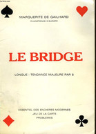 LE BRIDGE - LONGUE TENDANCE MAJEURE PAR 5 - DE GAILHARD MARGUERITE - 0 - Jeux De Société