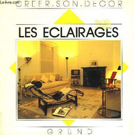 CREER SON DECOR - LES ECLAIRAGES - COLLECTIF - 1986 - Innendekoration