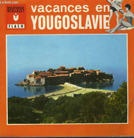 DE L'ADRIATIQUE A LA SERBIE... VACANCES EN YOUGOSLAVIE - MARABOUT FLASH - 1967 - Enciclopedie