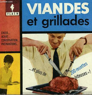 CHOIX... CONSERVATION... PREPARATION VIANDES ET GRILLADES - MARABOUT FLASH - 1962 - Enciclopedie