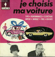 TYPE... PERFORMANCES... ETHIQUE... JE CHOISIS MA VOITURE - MARABOUT FLASH - 1962 - Enciclopedie