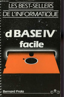 DBASE IV FACILE - FRALA BERNARD - 1989 - Informatique