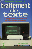 LE GUIDE MARABOUT DU TRAITEMENT DE TEXTE - VIRGATCHIK ILYA - 1984 - Informática