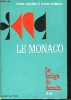Le Monaco. TOME II - GHESTEM Pierre Et DELMOULY Claude - 1966 - Juegos De Sociedad