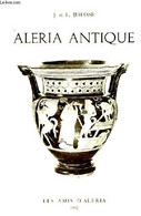 Aleria Antique. - JEHASSE Jean Et Laurence - 1982 - Innendekoration