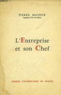 L'ENTREPRISE ET SON CHEF - MAYEUX PIERRE - 1964 - Buchhaltung/Verwaltung