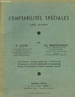 Comptabilités Spéciales. Livre 2nd. - DUPIN R. Et MADGELEINAT Ch. - 1959 - Contabilità/Gestione