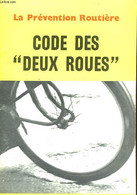 CODE DES "DEUX ROUES" - LA PREVENTION ROUTIERE - 1964 - Moto