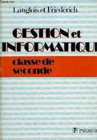 GESTION ET INFORMATIQUE, CLASSE DE 2de - LANGLOIS G., FRIEDERICH M. - 1982 - Informática