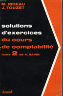 SOLUTIONS D'EXERCICES DU COURS DE COMPTABILITE, TOME 2 DE A. RAPIN - RIDEAU M., TOUZET J. - 1979 - Contabilità/Gestione