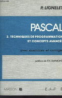 PASCAL, TOME 2, TECHNIQUES DE PROGRAMMATION ET CONCEPTS AVANCES, AVEC EXERCICES ET CORRIGES - LIGNELET PATRICE - 1980 - Informatique