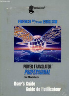 POWER TRANSLATOR PROFESSIONAL, FOR MACINTOSH (VERSION 4.0), FRENCH-ENGLISH, ENGLISH-FRENCH, USER'S GUIDE - COLLECTIF - 1 - Informatik