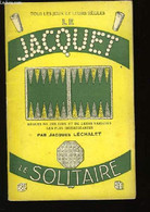 Le Jaquet - Le Solitaire - LECHALET Jacques - 1937 - Palour Games