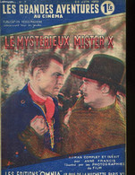 Les Grandes Aventures Au Cinéma N°7 : Le Mystérieux Mister X. - RENAULT. - 1939 - Cinema/ Televisione